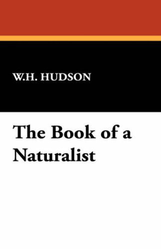 Cover for W. H. Hudson · The Book of a Naturalist (Paperback Book) (2007)