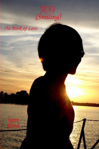 Smiling: the Book of Love - Iyan Igma - Bøger - CreateSpace Independent Publishing Platf - 9781442133693 - 1. maj 2009