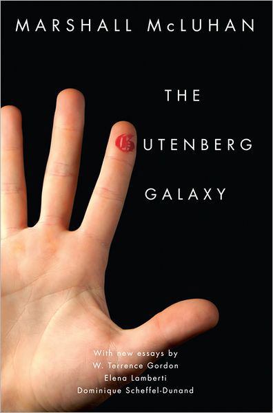 Cover for Marshall McLuhan · The Gutenberg Galaxy (Paperback Book) [Centennial edition] (2011)
