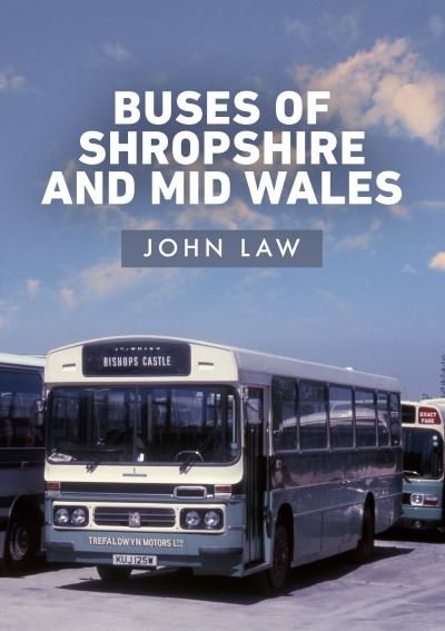 Cover for John Law · Buses of Shropshire and Mid Wales (Paperback Book) (2021)
