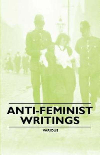 Cover for Anti-feminist Writings (Paperback Book) (2011)