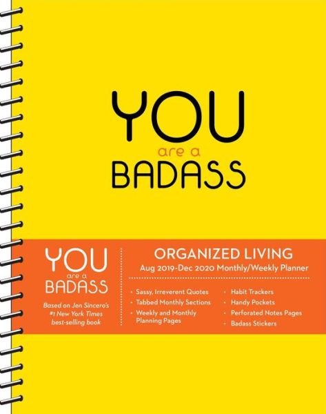 You are a Badass 2019-2020 17-Month Monthly / Weekly  Organised Living Diary Planner - Jen Sincero - Böcker - Andrews McMeel Publishing - 9781449499693 - 11 juni 2019