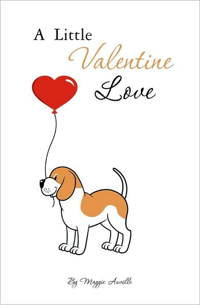 Cover for Maggie Auville · A Little Valentine Love (Paperback Book) (2010)