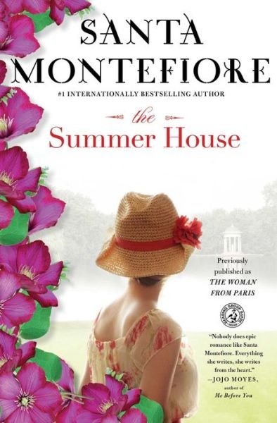 The Summer House: A Novel - Santa Montefiore - Kirjat - Simon & Schuster - 9781451676693 - tiistai 3. kesäkuuta 2014