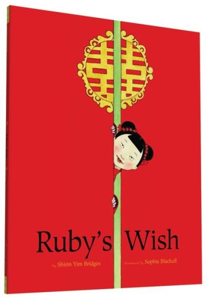Cover for Shirin Yim Bridges · Ruby's Wish (Paperback Book) (2015)