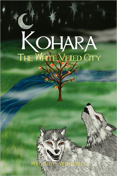 Cover for Rejoice Woodell · Kohara, the White Veiled City (Paperback Book) (2011)