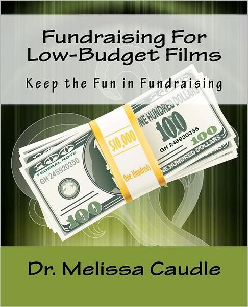 Cover for Melissa Caudle · Fundraising for Low-budget Films (Paperback Book) (2011)