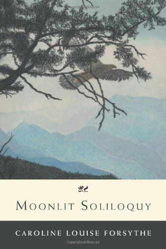 Cover for Caroline Louise Forsythe · Moonlit Soliloquy (Paperback Bog) (2011)