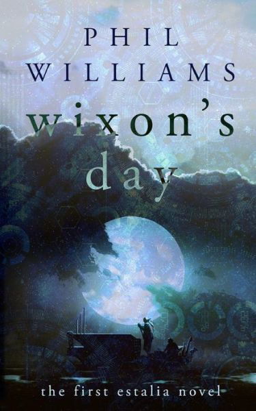 Cover for Phil Williams · Wixon's Day (Paperback Book) (2012)