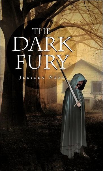 Cover for Jericho Nere · The Dark Fury (Hardcover Book) (2012)