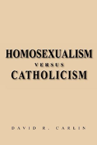 Cover for David R. Carlin · Homosexualism Versus Catholicism (Paperback Book) (2012)