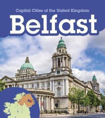 Cover for Chris Oxlade · Belfast - Capital Cities of the United Kingdom (Pocketbok) (2017)