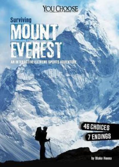 Cover for Blake Hoena · Surviving Mount Everest: An Interactive Extreme Sports Adventure - You Choose: Surviving Extreme Sports (Paperback Book) (2017)