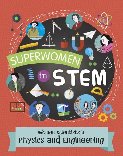 Cover for Catherine Brereton · Women Scientists in Physics and Engineering - Superwomen in STEM (Paperback Bog) (2021)