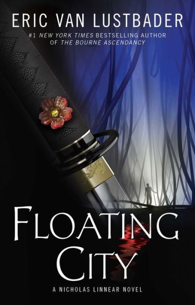 Cover for Eric Van Lustbader · Floating City: a Nicholas Linnear Novel (Pocketbok) (2015)