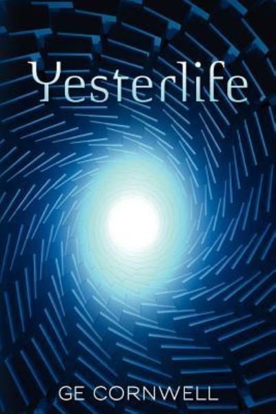 Cover for G E Cornwell · Yesterlife (Pocketbok) (2012)