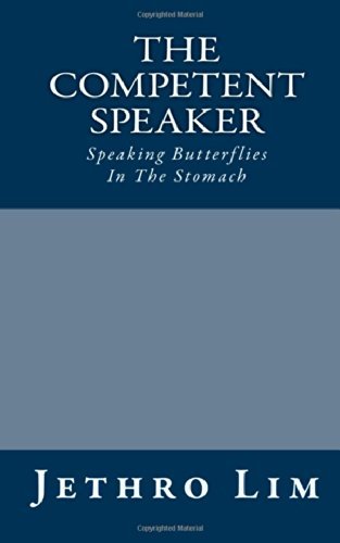 Cover for Jethro Lim · The Competent Speaker: and His Palsy-walsy Speeches (Paperback Book) (2014)