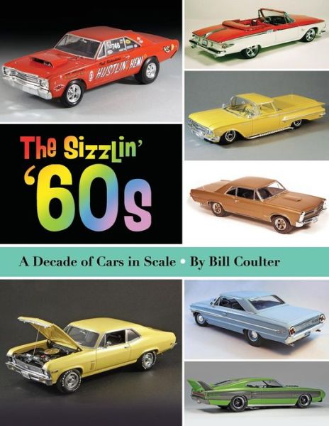 Cover for Bill Coulter · The Sizzlin' '60s (Paperback Book) (2013)