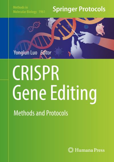Cover for CRISPR Gene Editing: Methods and Protocols - Methods in Molecular Biology (Hardcover Book) [1st ed. 2019 edition] (2019)