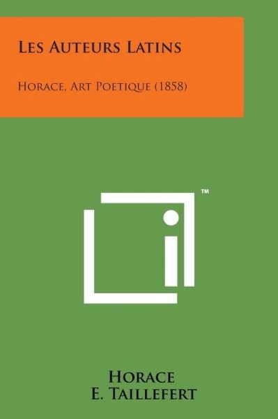 Cover for Horace · Les Auteurs Latins: Horace, Art Poetique (1858) (Paperback Book) (2014)