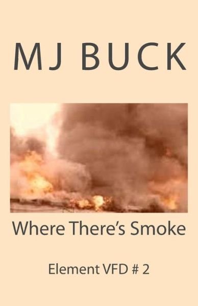 Cover for M J Buck · Where There's Smoke (Paperback Bog) (2014)