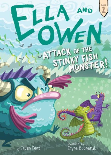 Cover for Jaden Kent · Attack of the Stinky Fish Monster! (Book) (2017)