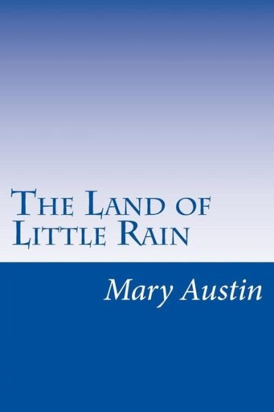 Cover for Mary Hunter Austin · The Land of Little Rain (Paperback Book) (2014)