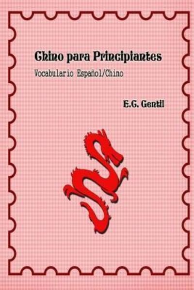 Cover for E C Gentil · Chino Para Principiantes (Paperback Bog) (2015)