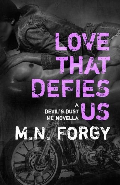 Cover for M N Forgy · Love That Defies Us: a Devil's Dust Novella (Pocketbok) (2015)
