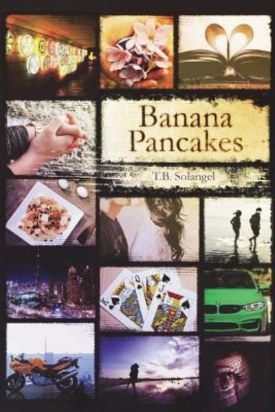Cover for T B Solangel · Banana Pancakes (Pocketbok) (2017)