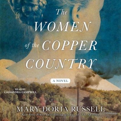 Cover for Mary Doria Russell · The Women of the Copper Country (CD) (2019)