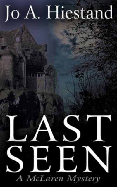 Cover for Jo A Hiestand · Last Seen (Paperback Bog) (2015)