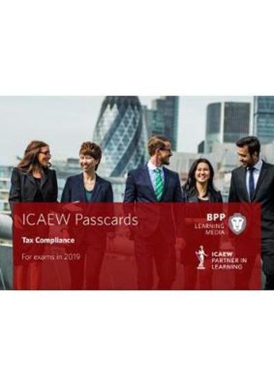 ICAEW Tax Compliance: Passcards - BPP Learning Media - Kirjat - BPP Learning Media - 9781509722693 - tiistai 28. elokuuta 2018