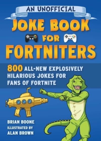 Cover for Brian Boone · Unofficial Joke Book for Fortniters (Book) (2021)