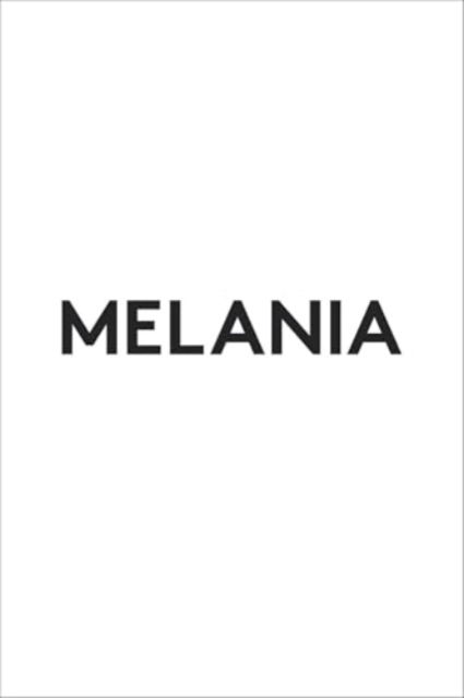 Cover for Melania Trump · Melania (Hardcover Book) (2024)