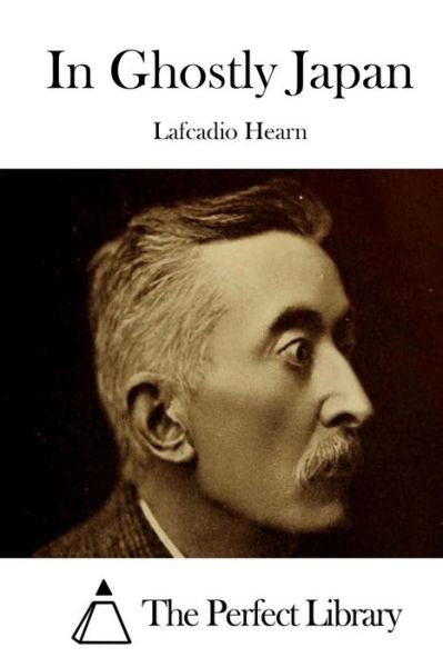 Cover for Lafcadio Hearn · In Ghostly Japan (Pocketbok) (2015)
