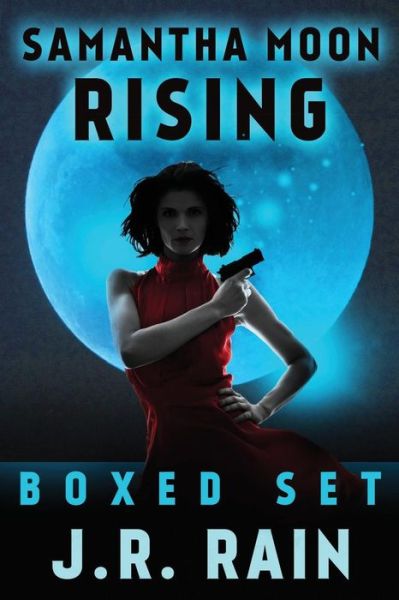 Cover for J R Rain · Samantha Moon Rising: Boxed Set (Paperback Book) (2015)