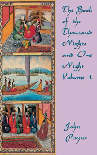 Cover for John Payne · The Book of the Thousand Nights and One Night Volume 1 (Hardcover Book) (2018)