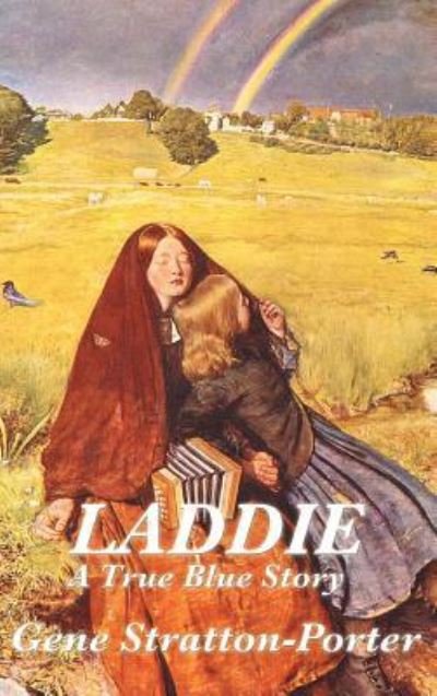 Cover for Gene Stratton-Porter · Laddie (Hardcover Book) (2018)
