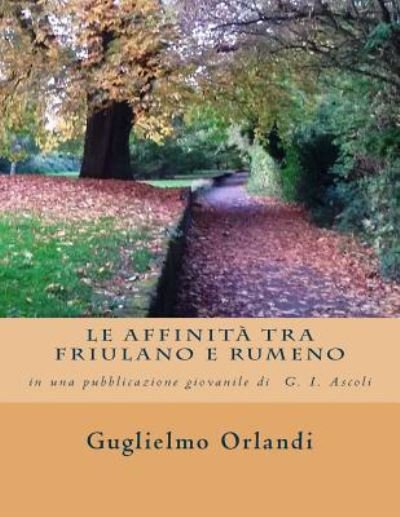Cover for Guglielmo Orlandi · Le Affinit Tra Friulano E Rumeno (Taschenbuch) (2016)