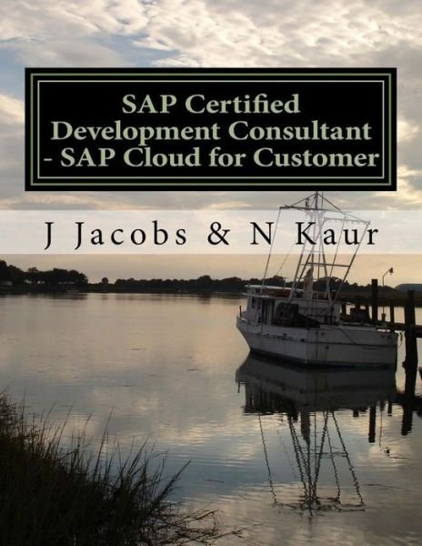 Cover for N Kaur · SAP Certified Development Consultant - SAP Cloud for Customer (Taschenbuch) (2015)