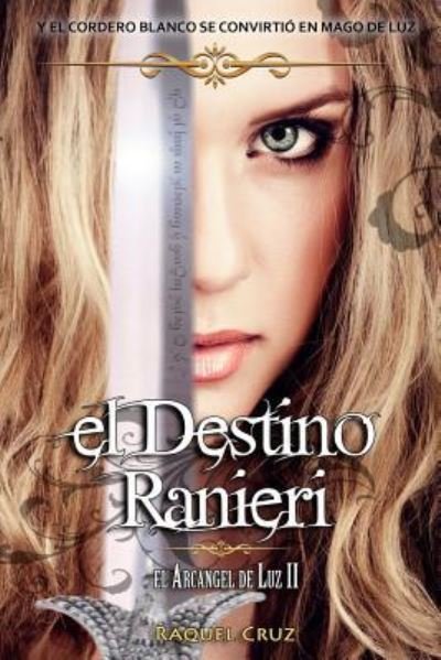 Cover for Raquel Cruz · El destino Ranieri (Paperback Book) (2015)