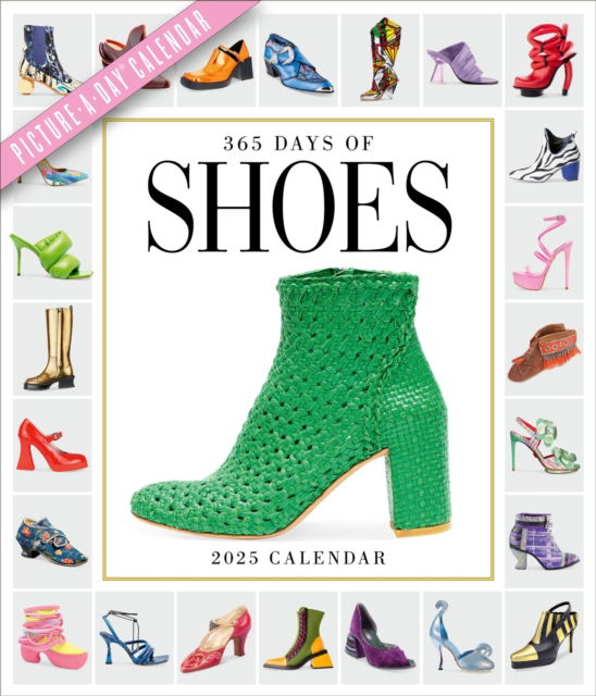 Workman Calendars · 365 Days of Shoes Picture-A-Day® Wall Calendar 2025: An Obsessive Extravaganza (Calendar) (2024)