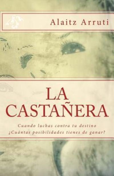 Cover for Mrs Alaitz Arruti · La Casta?era (Paperback Bog) (2016)