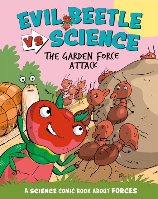 Cover for Paul Mason · Evil Beetle Versus Science: The Garden Force Attack: A Science Comic Book About Forces - Evil Beetle Versus Science (Hardcover bog) (2025)