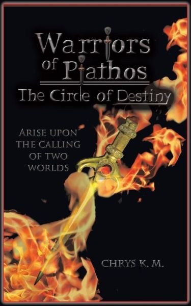 Cover for Chrys K. M. · Warriors of Piathos: The Circle of Destiny (Pocketbok) (2019)