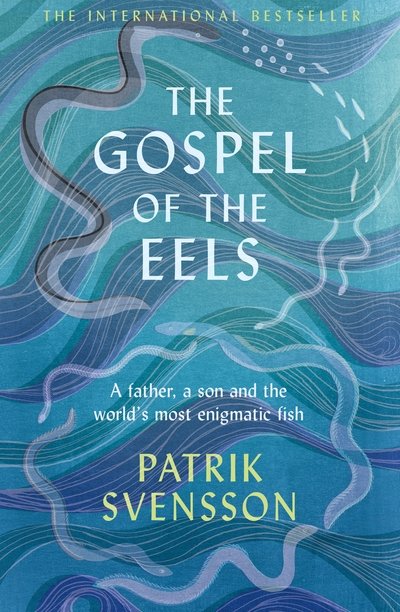 Cover for Patrik Svensson · The Gospel of the Eels (Paperback Bog) (2020)