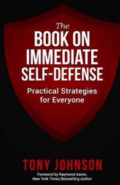 Cover for Tony Johnson · The Book on Immediate Self Defense (Paperback Book) (2016)
