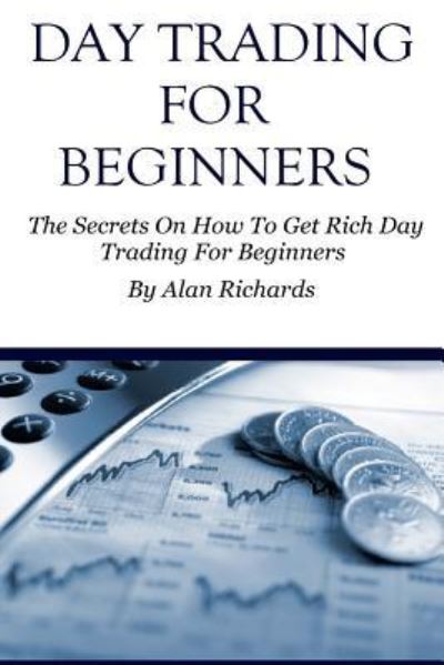 Cover for DFM Alan Richards · Day Trading For Beginners (Paperback Bog) (2016)