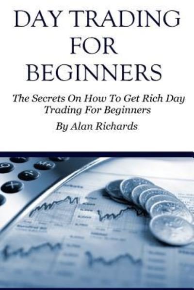Cover for DFM Alan Richards · Day Trading For Beginners (Pocketbok) (2016)